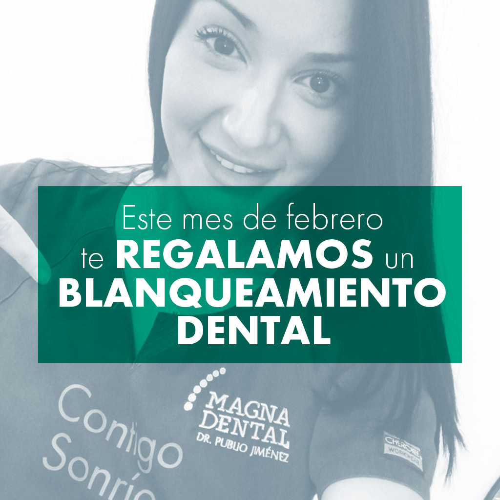 Blanqueamiento dental - San Valentín en Magna Dental